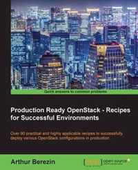 Production Ready OpenStack - Recipes for Successful Environments