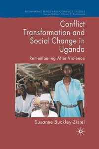 Conflict Transformation and Social Change in Uganda