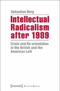 Intellectual Radicalism After 1989