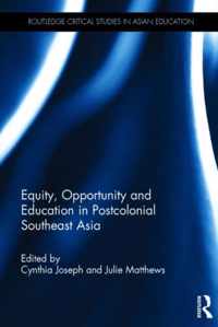 Equity, Opportunity and Education in Postcolonial Southeast Asia