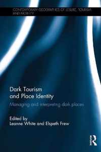 Dark Tourism and Place Identity