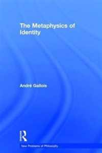 The Metaphysics of Identity