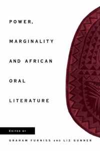 Power, Marginality and African Oral Literature