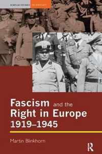 Fascism and the Right in Europe 1919-1945