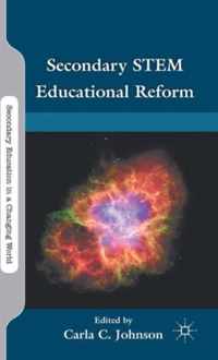 Secondary STEM Educational Reform