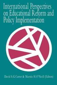 International Perspectives On Educational Reform And Policy Implementation