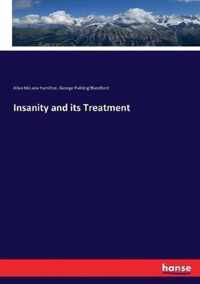 Insanity and its Treatment