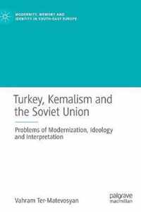 Turkey, Kemalism and the Soviet Union