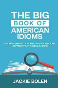 The Big Book of American Idioms