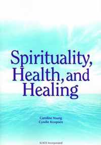 Spirituality Health and Healing