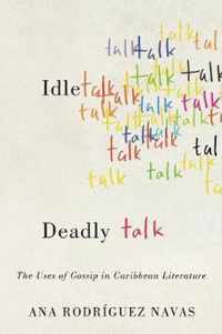 Idle Talk, Deadly Talk