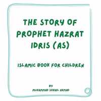 Story of Prophet Hazrat Idris (AS)