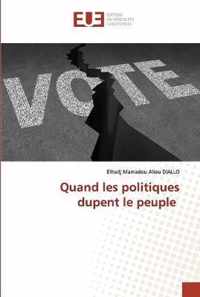 Quand les politiques dupent le peuple