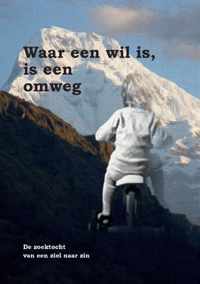 Waar een wil is, is een omweg