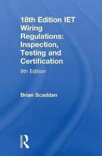 IET Wiring Regulations: Inspection, Testing and Certification