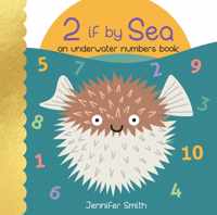 2 If by Sea: An Underwater Numbers Book