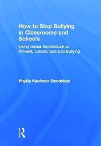 How to Stop Bullying in Classrooms and Schools