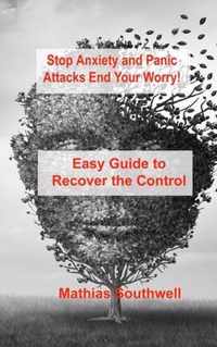 Stop Anxiety and Panic Attacks