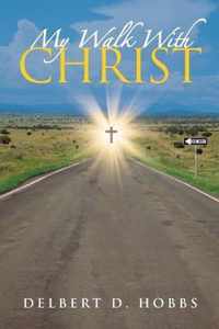 My Walk with Christ