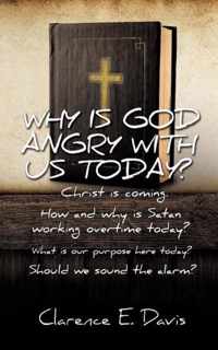 Why Is God Angry with Us Today?