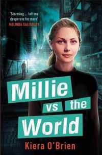 Millie vs the Machines: Millie vs the World