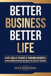 Better Business Better Life