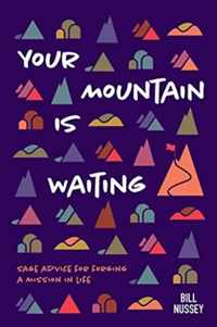 Your Mountain Is Waiting