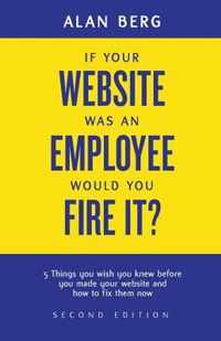 If your website was an employee, would you fire it?