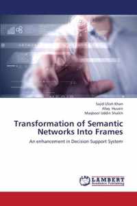 Transformation of Semantic Networks Into Frames