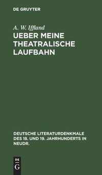 Ueber Meine Theatralische Laufbahn