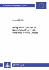 Reception of Vatican II in Nigeria/Igbo Church with Reference to Awka Diocese