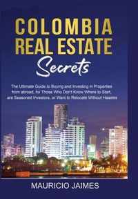 Colombia Real Estate Secrets