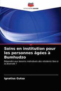 Soins en institution pour les personnes agees a Bumhudzo