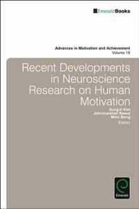 Recent Developments in Neuroscience Research on Human Motivation