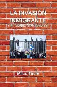 La invasion inmigrante y el cambio demografico