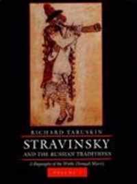 Stravinsky And The Russian Traditions