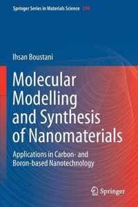 Molecular Modelling and Synthesis of Nanomaterials