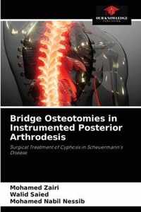 Bridge Osteotomies in Instrumented Posterior Arthrodesis