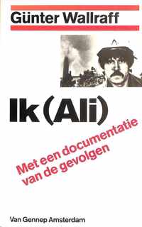 Ik (Ali). Met een documentatie van de gevolgen.