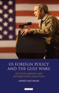 Us Foreign Policy And The Gulf Wars