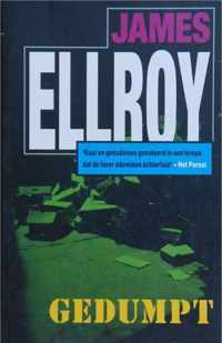 Gedumpt - Ellroy, James