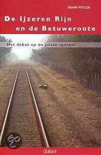 De IJzeren Rijn en de Betuweroute