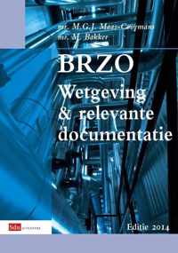 BRZO. Wetgeving en relevante documentatie