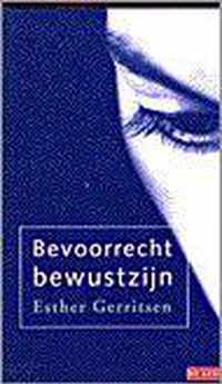 Bevoorrecht bewustzijn - Esther Gerritsen