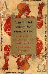 Van alfa tot omega. Een klassiek ABC. Bekende en verrassende passages uit de Griekse en Romeinse literatuur. - Rynck, Patrick De & Pieters, Mark.