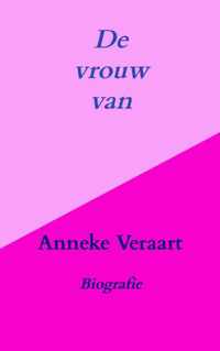 De vrouw van - Anneke Veraart - Paperback (9789464187083)