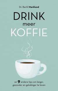 Drink meer koffie