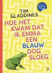 Hoe het kwam dat ik Emma een blauw oog sloeg