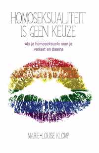 Homoseksualiteit is geen keuze