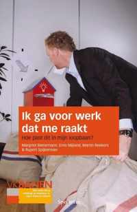 Ik ga voor werk dat me raakt